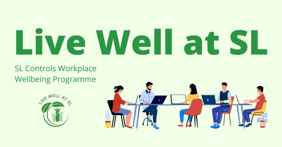 What Is Live Well at SL – SL Controls’ Workplace Wellbeing Programme
