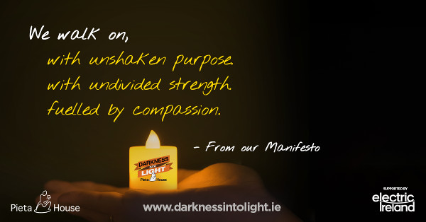 Supporting Darkness Into Light and Pieta House