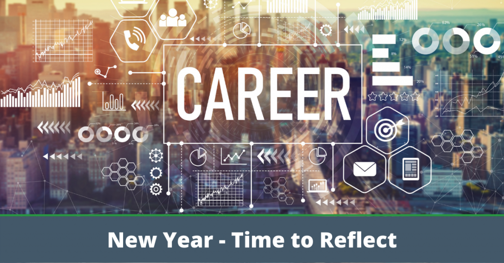 New Year – Time to Reflect on Your Career