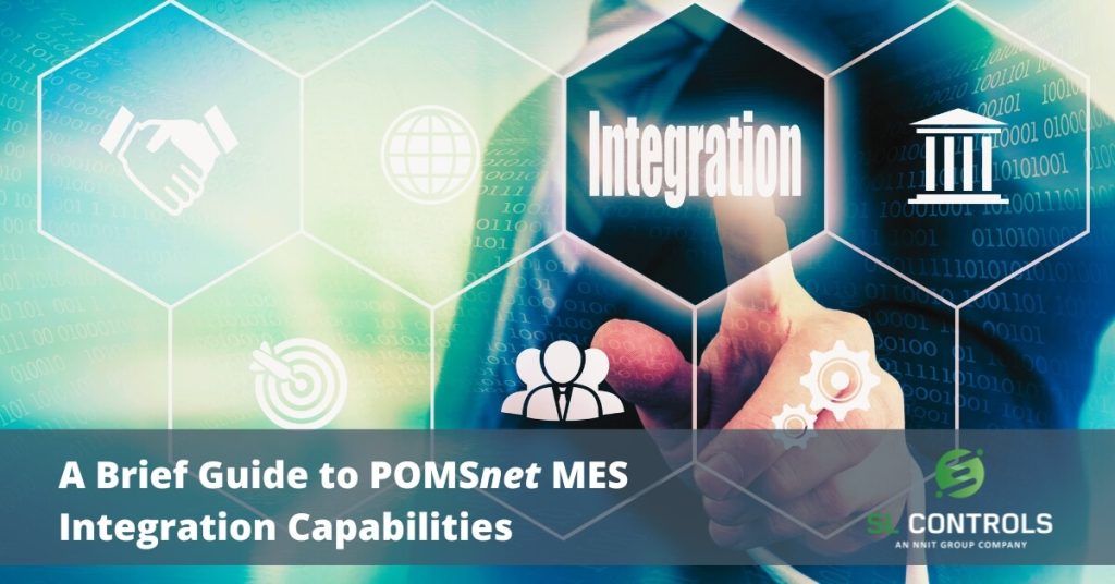 A Brief Guide to POMSnet MES Integration Capabilities