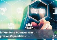 A Brief Guide to POMSnet MES Integration Capabilities