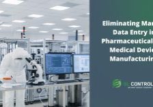 Eliminating Manual Data Entry in Pharmaceutical and Medical Device Manufacturing