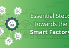 Essential Steps Towards the Smart Factory